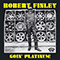 ROBERT FINLEY - Goin Platinum!